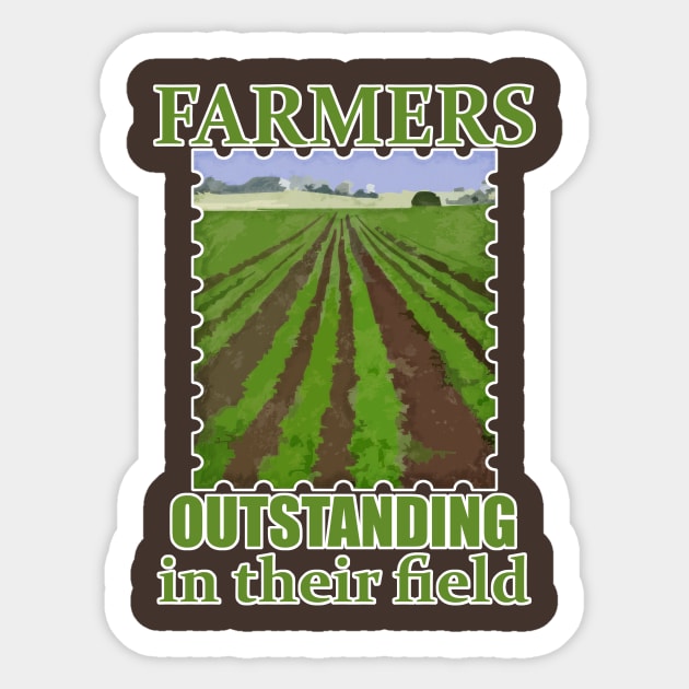 Farmers Outstanding in their Field Sticker by evisionarts